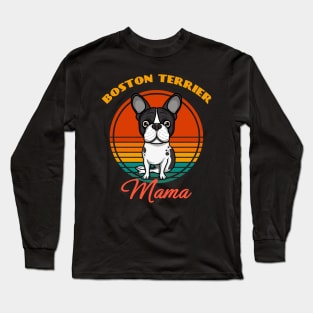 Boston Terrier Mama Mom Dog puppy Lover Cute Sunser Mother's Day Long Sleeve T-Shirt